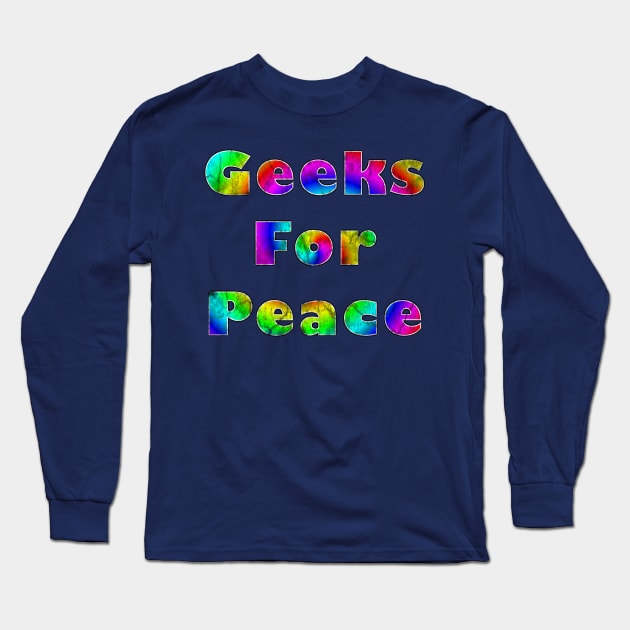 Geeks for Peace (distressed) Long Sleeve T-Shirt by Bits